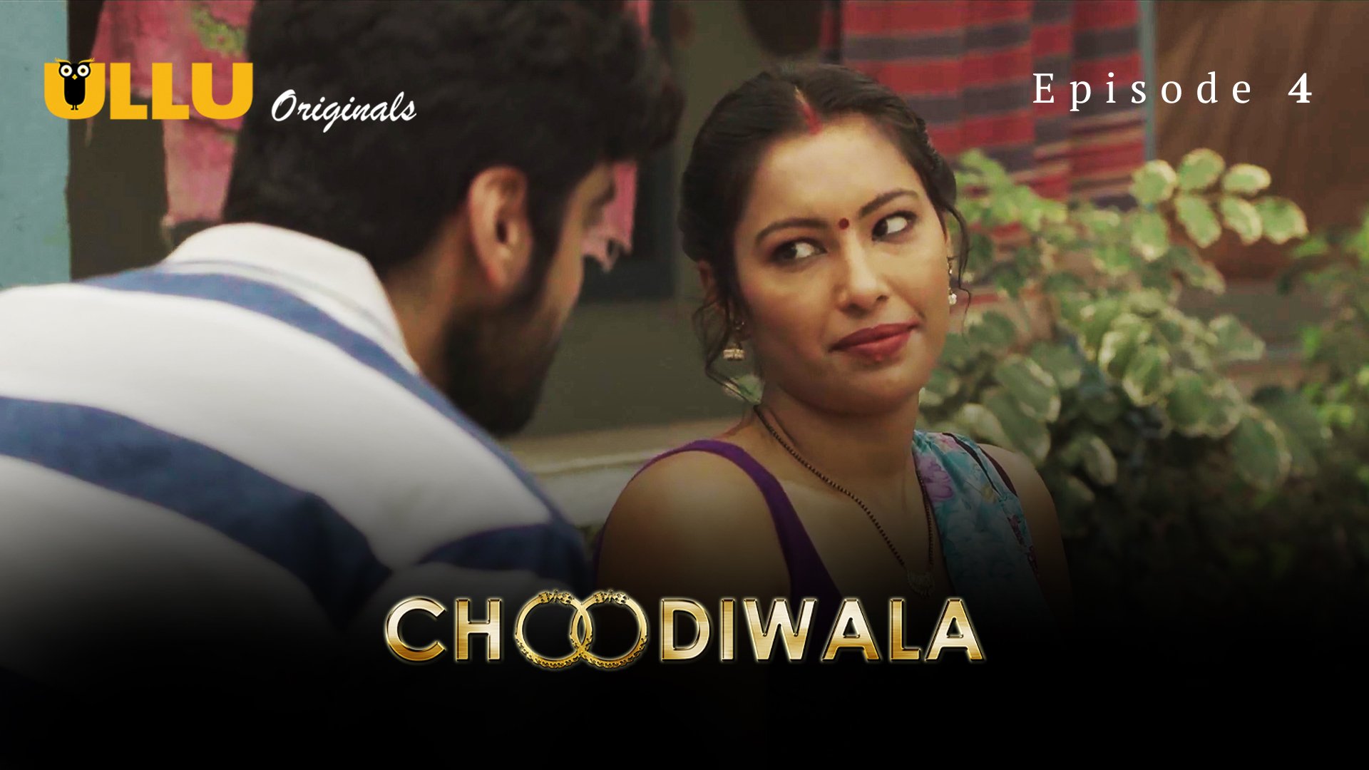 Choodiwala Part 4